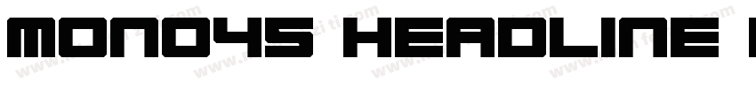 Mono45 Headline Regular字体转换